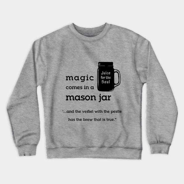 Mason Jar Magic - on light Crewneck Sweatshirt by UnOfficialThreads